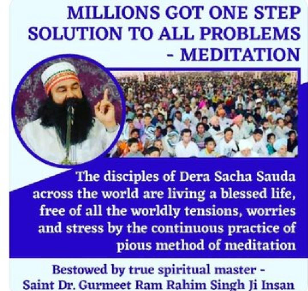 HarshIn94686067's tweet photo. When the mind is calm, every difficulty starts to feel easy. A few minutes of daily meditation makes a person strong from within and brings happiness in life. Saint Gurmeet Ram Rahim Ji's message is: adopt meditation and find the #SolutionOfAllProblems https://t.co/S4kGZnu1kx