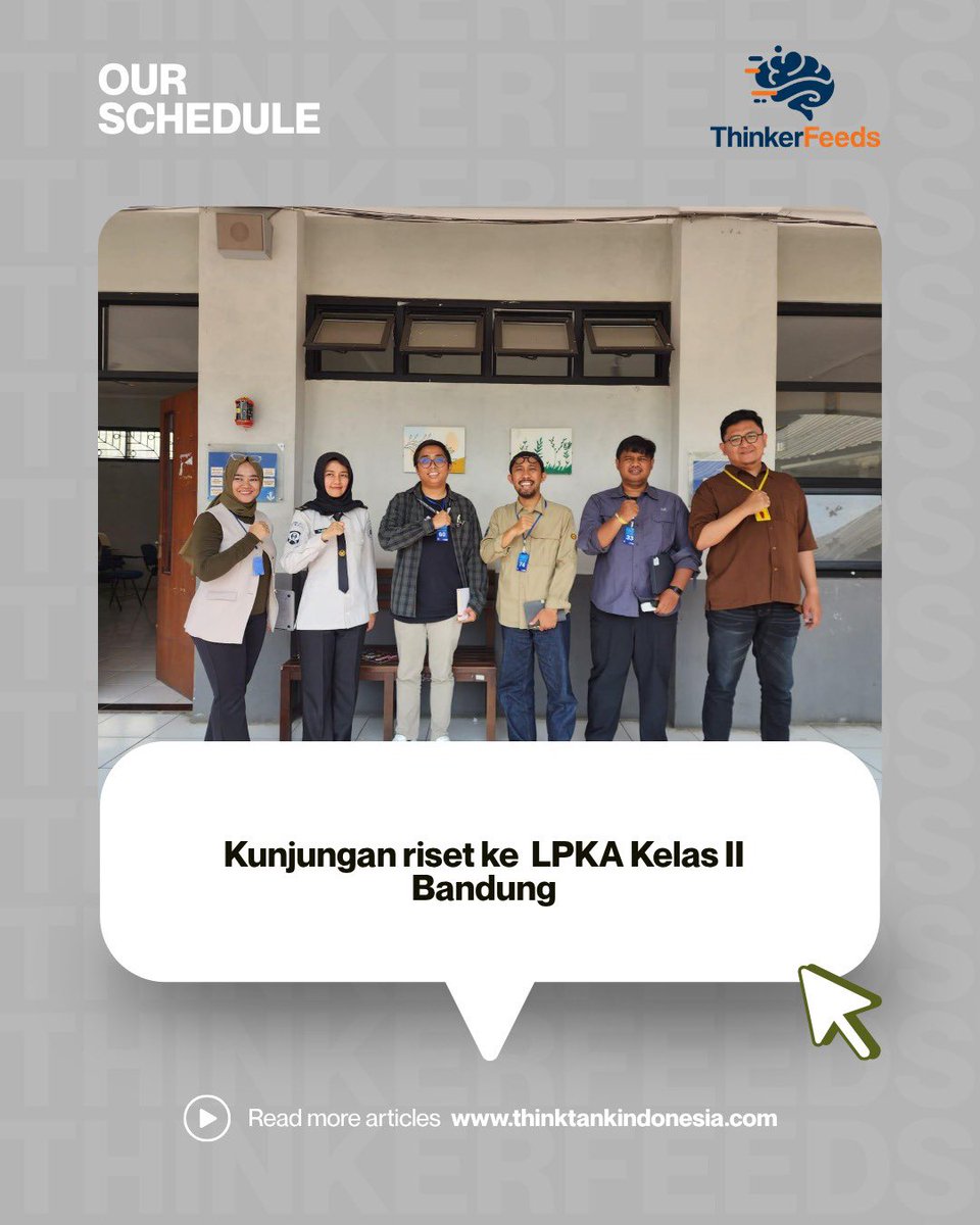 ThinktankIDN's tweet photo. Pada Rabu, 6 Mei 2026 pukul 09.00 s.d. 12.00 WIB, tim riset kolaborasi BRIN, Departemen Sosiologi Universitas Padjadjaran, dan https://t.co/h93cw4TWFr melaksanakan kegiatan wawancara di LPKA Kelas II Bandung https://t.co/nt8OP4gFsK