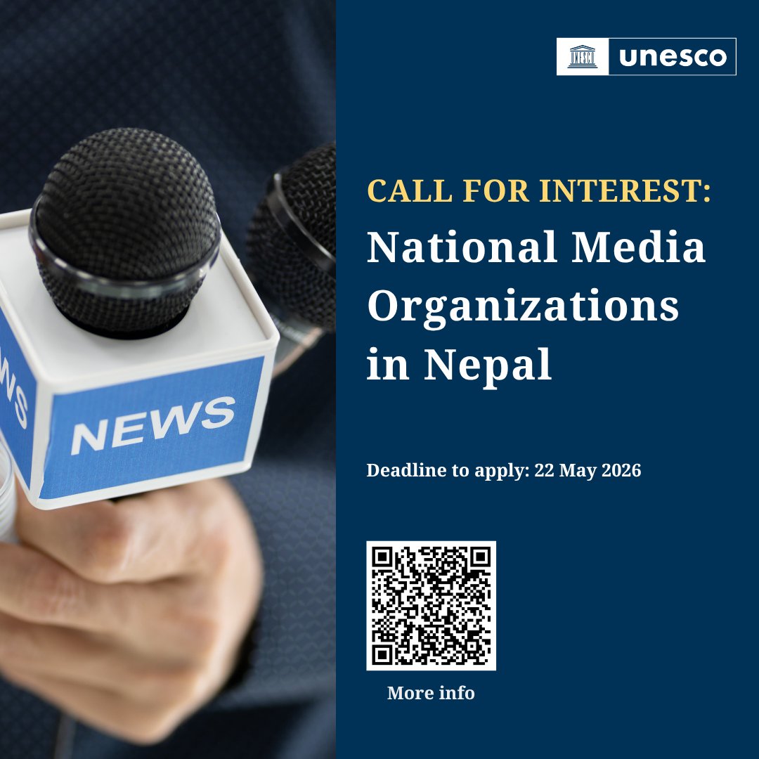 UNESCOKathmandu's tweet photo. 📢 Calling national media organizations in #Nepal.
UNESCO is inviting expressions of interest from Nepali media houses to participate in an in-house media coaching and institutional capacity-building initiative. 📷⌛️Deadline: 22 May 2026
🔗Apply: https://t.co/Bp9tDPASvK https://t.co/nmXyYZUVSs