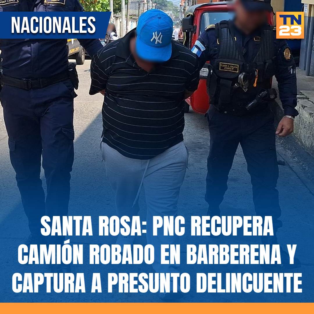 TN23NOTICIAS's tweet photo. #SantaRosa: #PNC #recupera #camión #robado en Barberena y #captura a presunto delincuente ➡️ https://t.co/CG7ojpmsej https://t.co/X1gjrikKRs