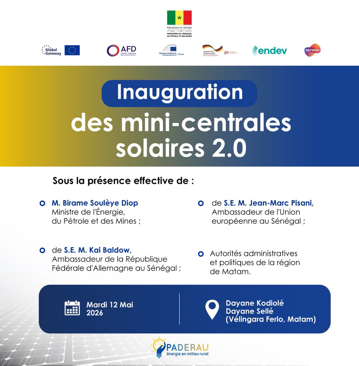 Mepsenegal's tweet photo. ⚡️𝐀𝐂𝐂𝐄̀𝐒 𝐔𝐍𝐈𝐕𝐄𝐑𝐒𝐄𝐋 𝐀̀ 𝐋’𝐄́𝐋𝐄𝐂𝐓𝐑𝐈𝐂𝐈𝐓𝐄́
Le Ministre Birame Souleye DIOP inaugurera, ce 12 mai 2026, deux mini-centrales solaires à Dayane Kodiolé & Dayane Sélé (Matam), dans le cadre du programme #PADERAU.
#MEPM #SENELEC #Énergie #Matam https://t.co/84AJ8TY5xz