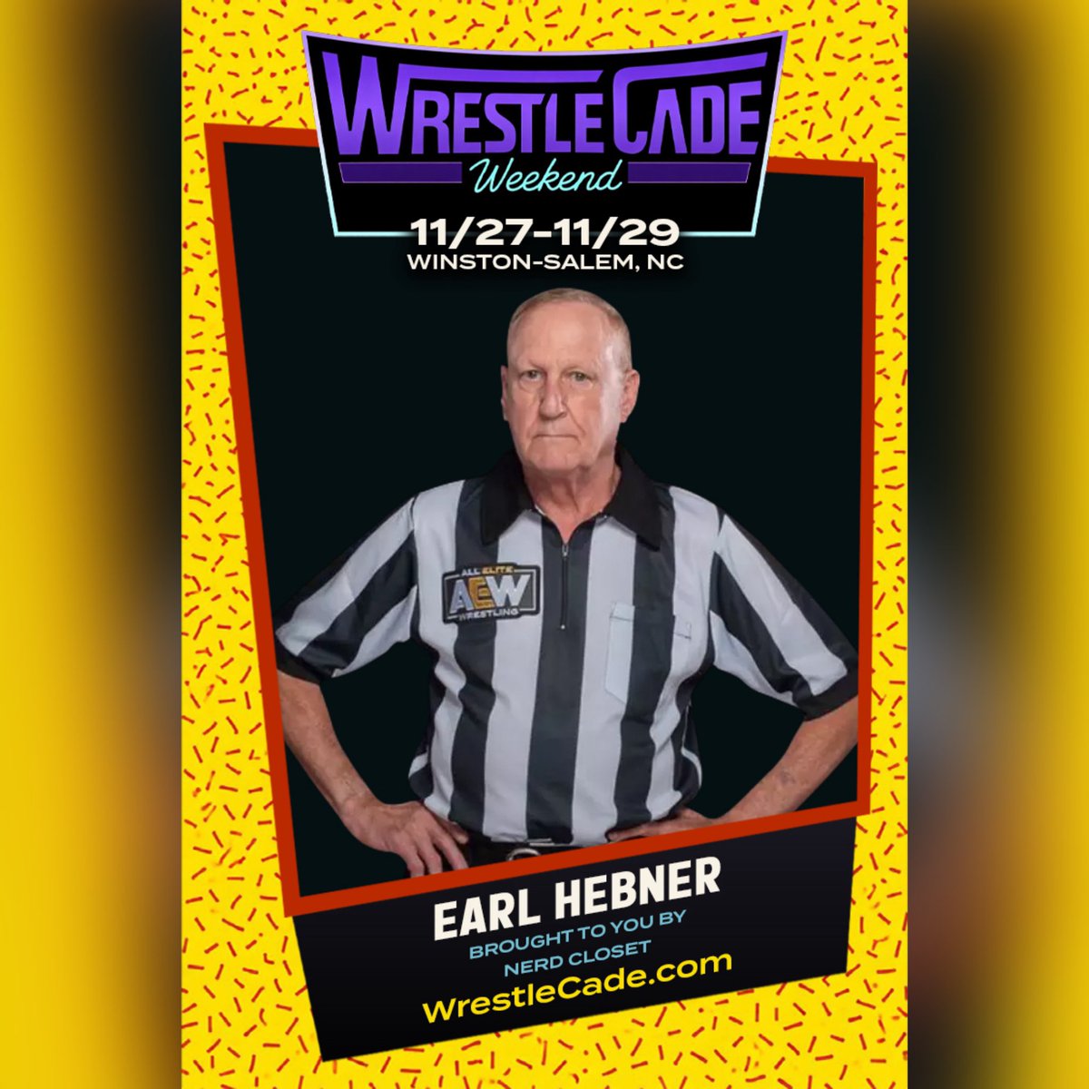 WrestleCade's tweet photo. π¨ #WrestleCade Weekend returns with Earl Hebner. Brought to you by our friends at Nerd Closet.
Benton Convention Center
Winston-Salem, NC
Nov 27-29, 2026
π at https://t.co/aUcWdKeHLK https://t.co/jcwIK2kQ8W