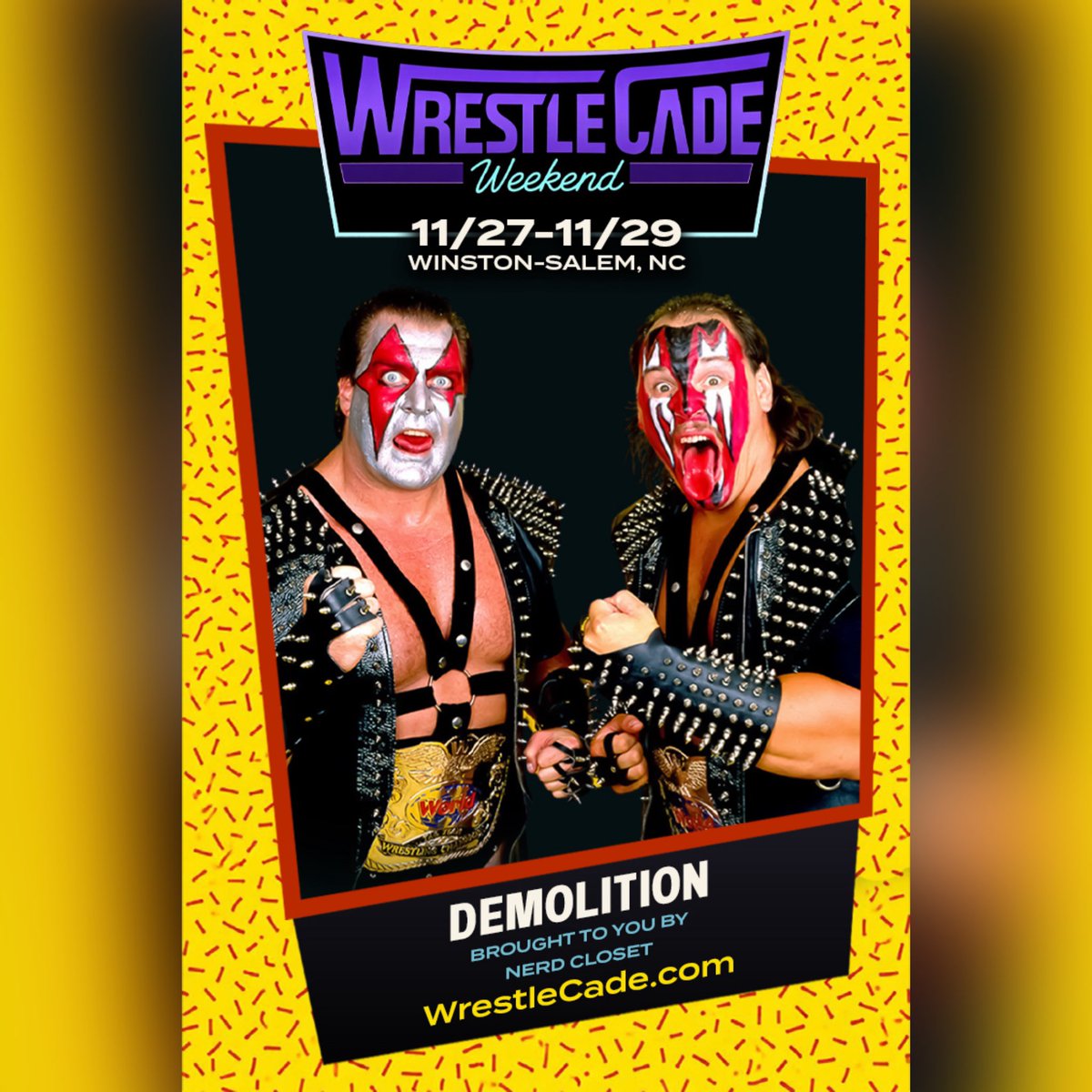 WrestleCade's tweet photo. π¨ #WrestleCade Weekend returns with WWE Hall of Famers Demolition. Brought to you by our friends at Nerd Closet.
Benton Convention Center
Winston-Salem, NC
Nov 27-29, 2026
π at https://t.co/aUcWdKeHLK https://t.co/ekAjyxDhai