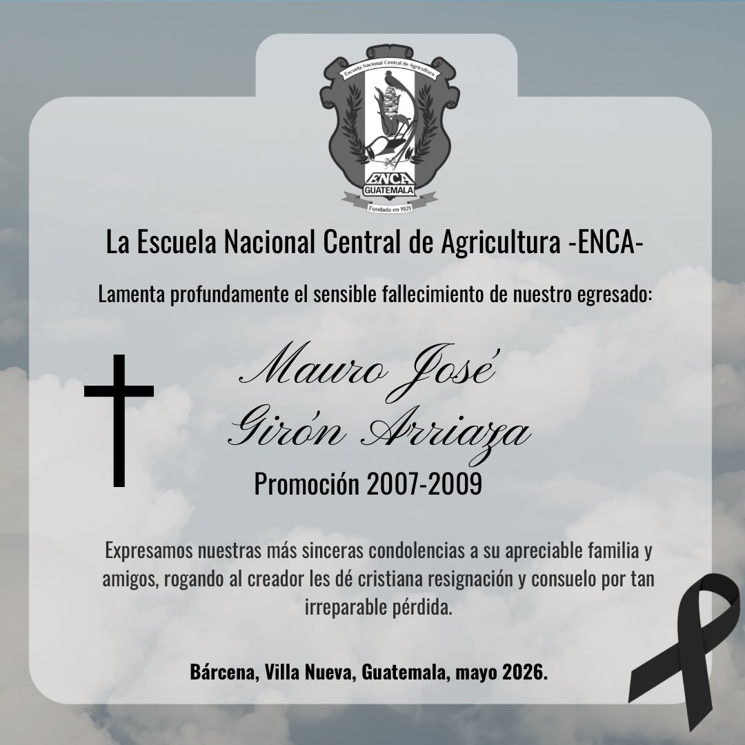 enca_gt's tweet photo. #ENCA lamenta profundamente el fallecimiento de nuestro egresado Mauro José Girón Arriaza (Promoción 2007–2009).

Expresamos nuestras sinceras condolencias a su familia y seres queridos, y elevamos nuestras oraciones por su eterno descanso. https://t.co/DkxOQQLbn0