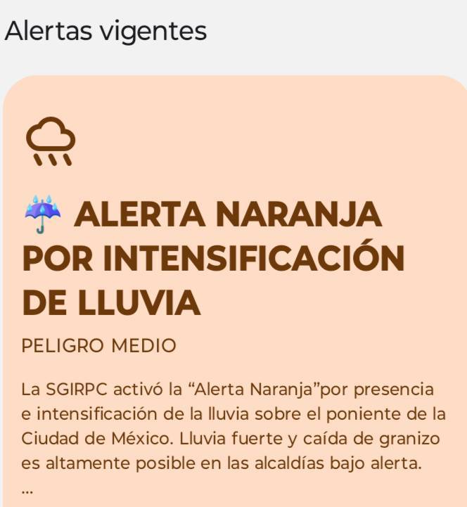 SasslaClimaMx's tweet photo. 🟠 ¡Atención! La @SGIRPC_CDMX activa la #AlertaNaranja por intensificación de la #Lluvia en alcaldías del poniente de la #CDMX.

⛈️ Se prevén lluvias localmente fuertes y posible caída de granizo en las alcaldías bajo alerta.

🚦 Consulta el nivel de riesgo:
Recuerda que puedes verificar si tu ubicación está bajo alerta directamente en tu #SASSLAapp. Solo entra a la sección "Semáforo de Alerta de Clima".

¡Toma tus precauciones y no olvides el paraguas! ☔