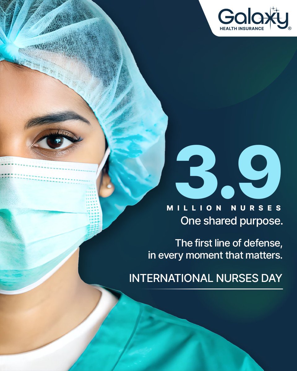 GalaxyHealthIn's tweet photo. Behind every recovery and every moment of care, there’s a nurse making the difference. 

Today, we honor the dedication and strength of the ones who stand at the frontlines of healthcare. 
Happy International Nurses Day.
  
#InternationalNursesDay #GalaxyHealthInsurance https://t.co/YeD9PM04V5