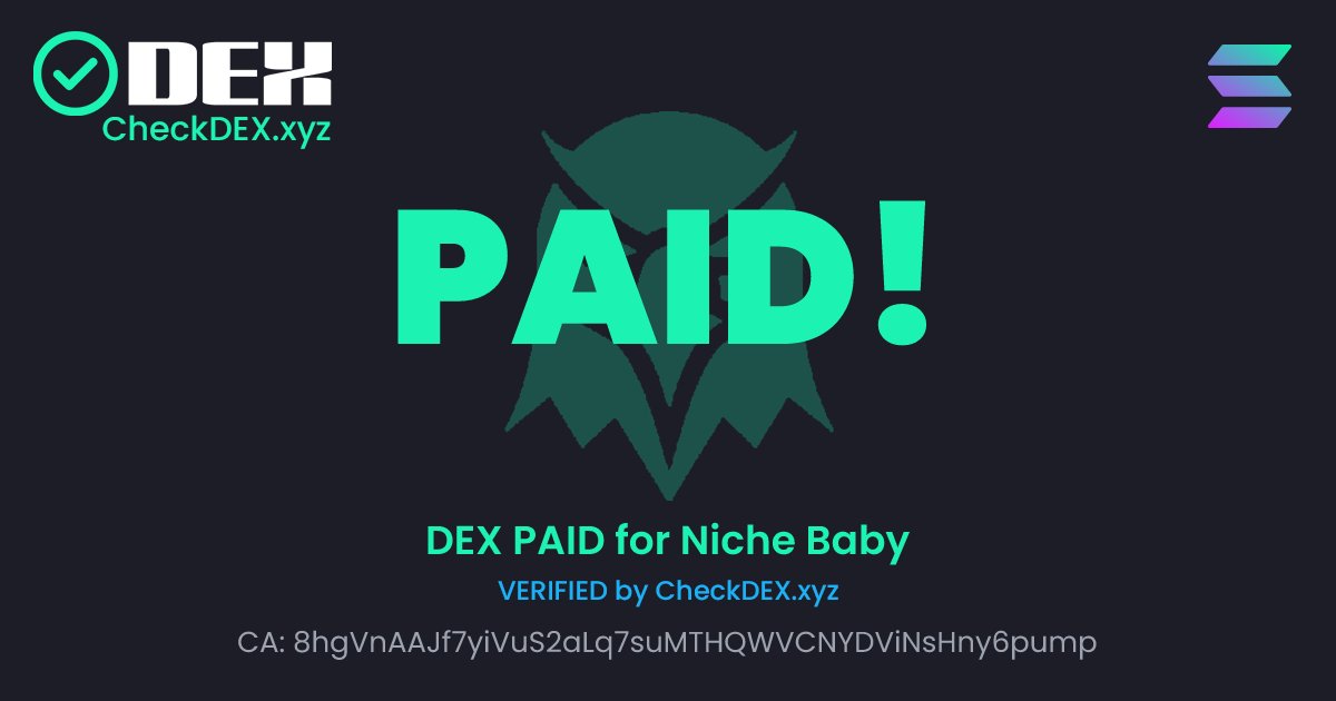 A NEW TOKEN ($NICHEBABY) HAS PAID DEX!

Join the Community:
x.com/i/communities/…

checkdex.xyz/8hgVnAAJf7yiVu…

🚀 SEND Niche Baby W/ CHECKDEX TRENDING 🚀