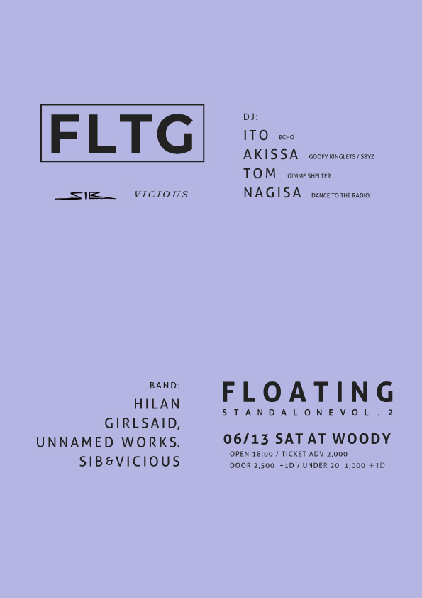 ybysby_thehills's tweet photo. 【"FLOATING" - STANDALONE VOL.2】
06/13 SAT AT 古町LiveSpotWOODY
OPEN&amp;START 18:00 
TICKET ADV 2,000 / DOOR 2,500 + 1D
UNDER20 1,000 +1D

BAND:
hilan
girl said,
Unnamed Works.
sib&amp;vicious

DJ:
ITO
AKISSA
TOM
NAGISA https://t.co/bUc5WPgF2x