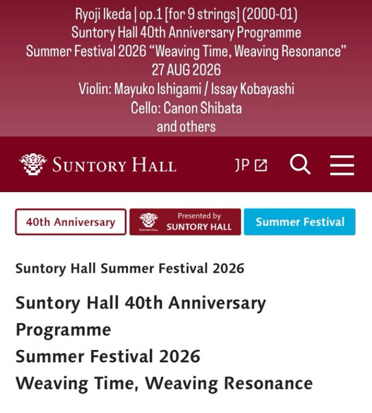 ryojiikeda's tweet photo. Ryoji Ikeda | op.1 [for 9 strings] (2000-01)
27 AUG 2026
Suntory Hall, Tokyo, JP
Violin: Mayuko Ishigami / Issay Kobayashi
Cello: Canon Shibata
and others
https://t.co/JTL6bGXFAX https://t.co/UiJtyMFVY1