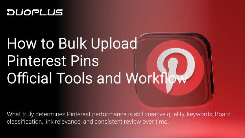 DuoPlusCloud's tweet photo. 📌Running multiple Pinterest accounts?

A bulk Pin upload workflow can save time and simplify execution.🎯

👉Read the full guide: https://t.co/KVoNlMBGee

#Pinterest #SocialMediaTips #DuoPlus https://t.co/vavSEh495j