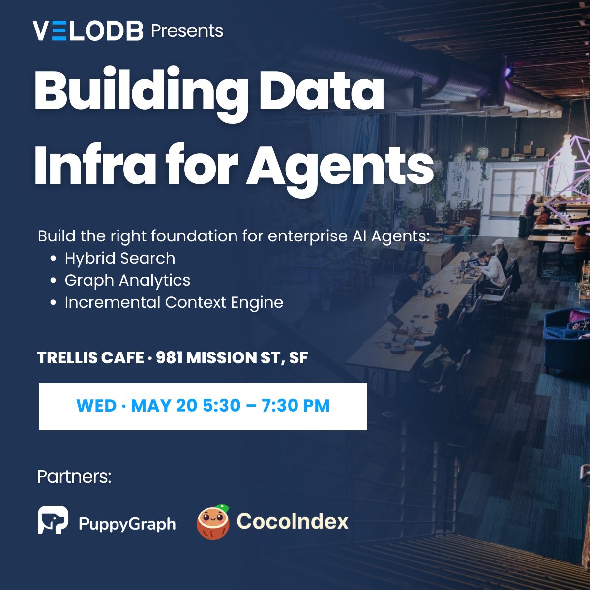 VeloDB_IO's tweet photo. Come join us in San Francisco on May 20 to build a data layer that can keep up with the real-time, high-concurrent, and multimodal demands of enterprise agents. 

Partner @puppyquery and @cocoindex_io 

📅 Wed, May 20, 5:30 – 7:30 PM
📍 Trellis Cafe, SF
🎟️ https://t.co/kIy3n3nXg6 https://t.co/MfytUG9Bj2