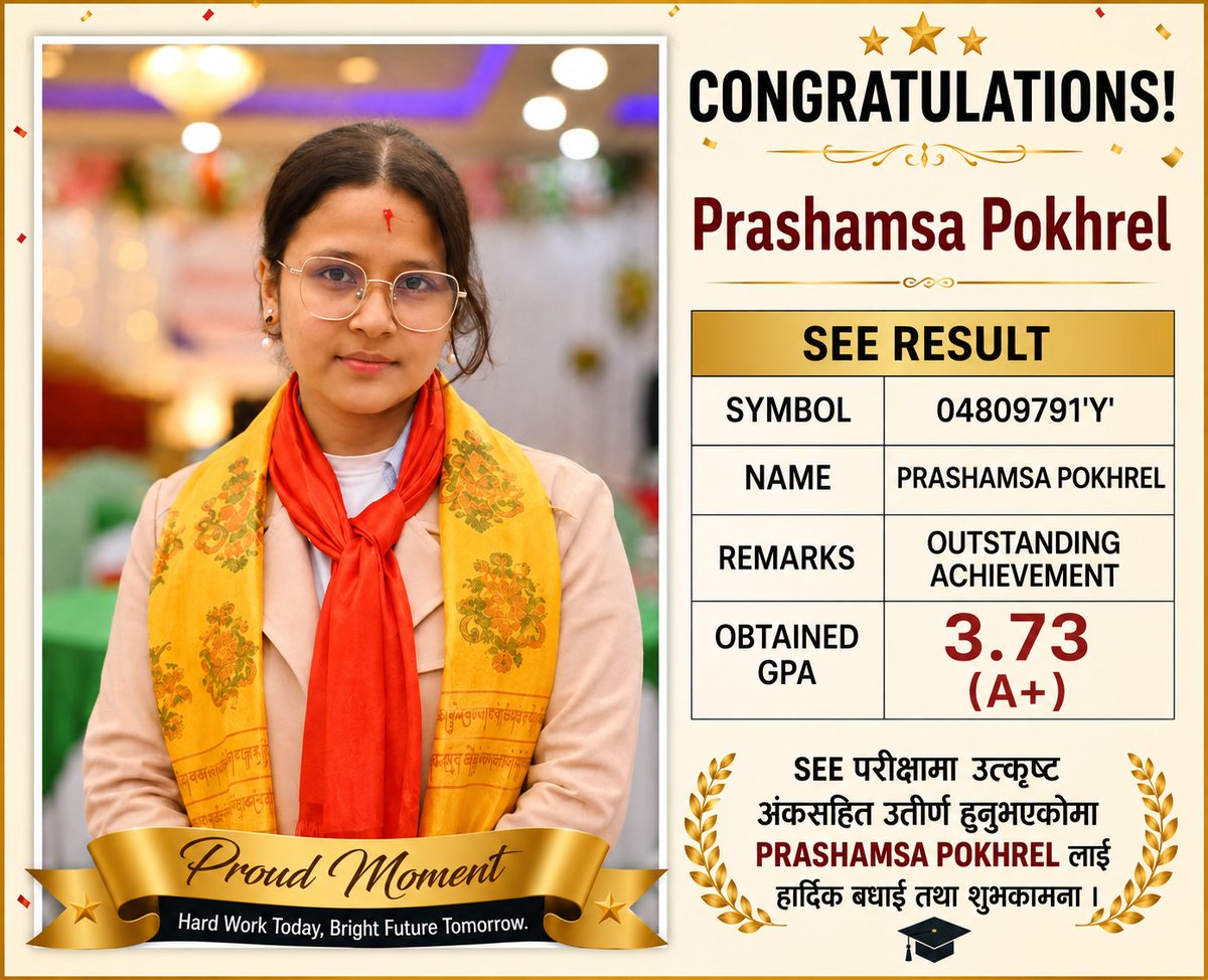 sudan392's tweet photo. मेहनत,अनुशासन रआत्मविश्वासले छोरी Prashamsaलाई SEE परीक्षामा 3.73GPA (A+)सहित सफल बनाएकोमा हृदय गर्वले भरिएको छ।तिम्रो यो उपलब्धि केवल अंक होइन,संघर्ष र समर्पणको सुन्दर परिणाम हो।
अझ उच्च सफलता र सुन्दर भविष्यकाे हार्दिक शुभकामना छोरी।
बाबु आमाको आशिर्वाद सधैं तिम्रो साथमा रहनेछ। https://t.co/X6EBsw3Ax2