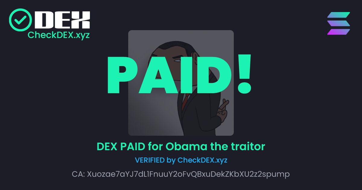A NEW TOKEN ($traitor) HAS PAID DEX!

Join the Community:
x.com/i/communities/…

checkdex.xyz/Xuozae7aYJ7dL1…

🚀 SEND Obama the traitor W/ CHECKDEX TRENDING 🚀
