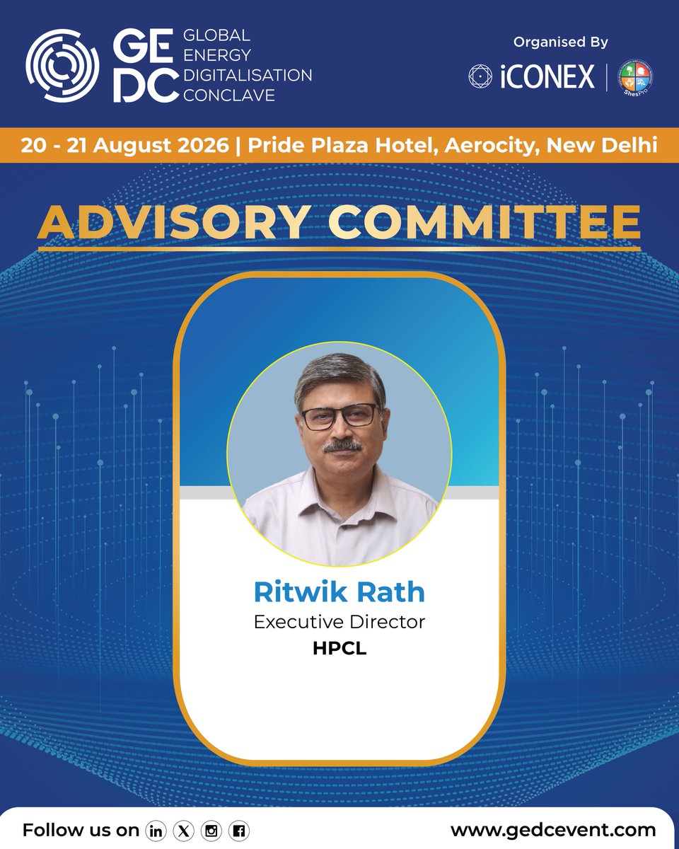 gedcevent's tweet photo. We are pleased to welcome Ritwik Rath, Executive Director at @HPCL, to the Advisory Committee of the Global Energy Digitalisation Conclave (GEDC) 2026.

🗓️ 20 - 21 August 2026
📍 Pride Plaza Hotel, Aerocity, New Delhi

🔗https://t.co/6NmeIqq71o

#GEDC2026 #AdvisoryCommittee #HPCL https://t.co/bXhoqEtOIS
