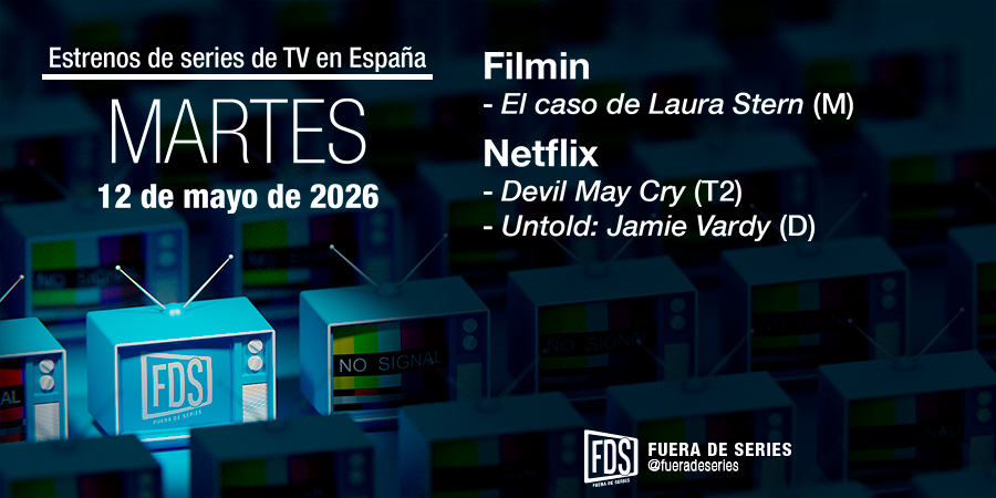 fueradeseries's tweet photo. 📺 ¡Buenos días, familia seriéfila! Estos son los estrenos en televisión del martes 12 de mayo de 2026:

– Filmin: ‘El caso de Laura Stern’ (M)
– Netflix: ‘Devil May Cry’ (T2) y ‘Untold: Jamie Vardy’ (D)