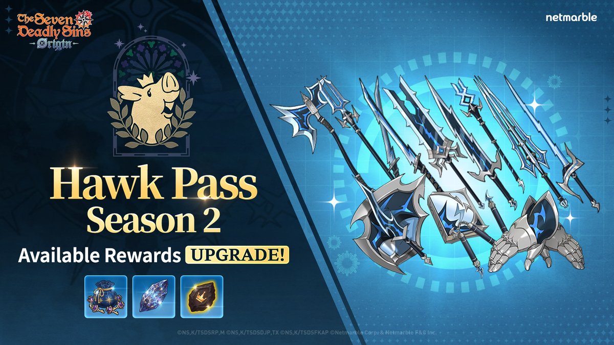7DSO_EN's tweet photo. 🌠 'Hawk Pass' Season II Open

During the available period, purchase Hawk Pass Plus or Premium Hawk Pass to receive additional bonus rewards!

Do not miss out on the exclusive benefits of the Hawk Pass, including an SSR Crafted Weapon Selection Chest, Remnants of the Rift, Magic Crystal Shards, Cube Key Bundles, and more!

✦ Availability
- After the May 13 (Wed) Maintenance

Please visit the official website for more details.
▶ https://t.co/yAXPDjmM9a 

#TheSevenDeadlySinsOrigin #7DS #Origin #7DSOrigin