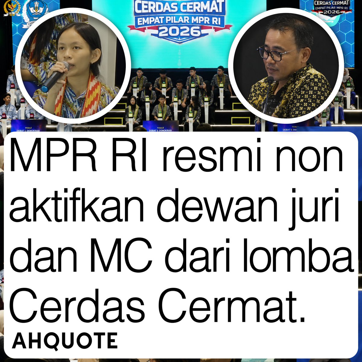 Ahquotee's tweet photo. Majelis Permusyawaratan Rakyat Republik Indonesia meminta maaf atas polemik dalam Lomba Cerdas Cermat Empat Pilar MPR RI 2026 Kalimantan Barat dan menonaktifkan dewan juri serta MC yang terlibat dalam kegiatan tersebut. MPR menyatakan lomba pendidikan harus menjunjung tinggi sportivitas, objektivitas, dan keadilan, serta mengakui adanya kelalaian juri yang memicu kontroversi di media sosial terkait penilaian jawaban peserta. Selain menonaktifkan pihak terkait, MPR juga menyebut akan melakukan evaluasi menyeluruh terhadap pelaksanaan lomba, sekaligus mengapresiasi peserta, guru pendamping, panitia daerah, dan masyarakat yang memberi perhatian terhadap kegiatan pendidikan kebangsaan tersebut.