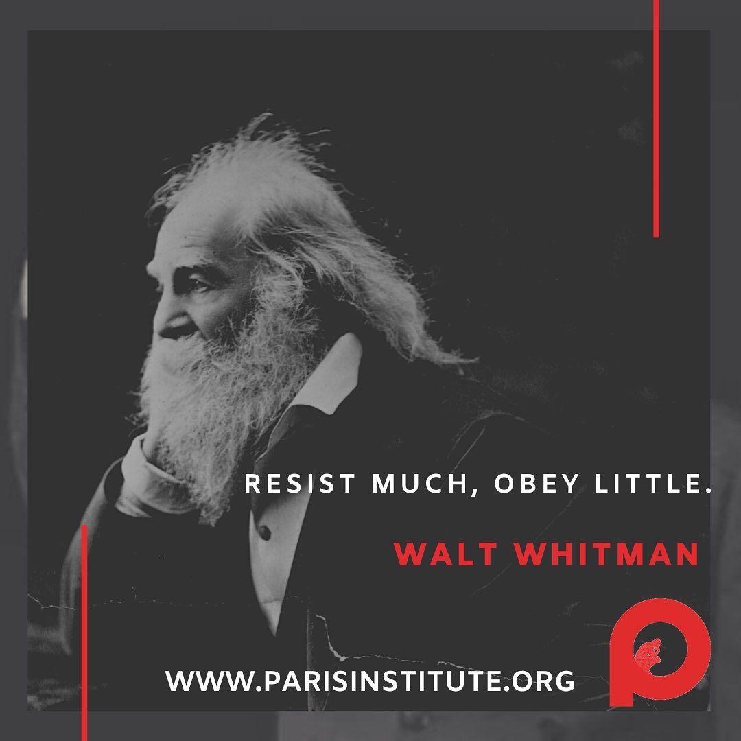 paris_critical's tweet photo. "Resist much, obey little." - Walt Whitman 🎈 https://t.co/d9IIdGL5xZ