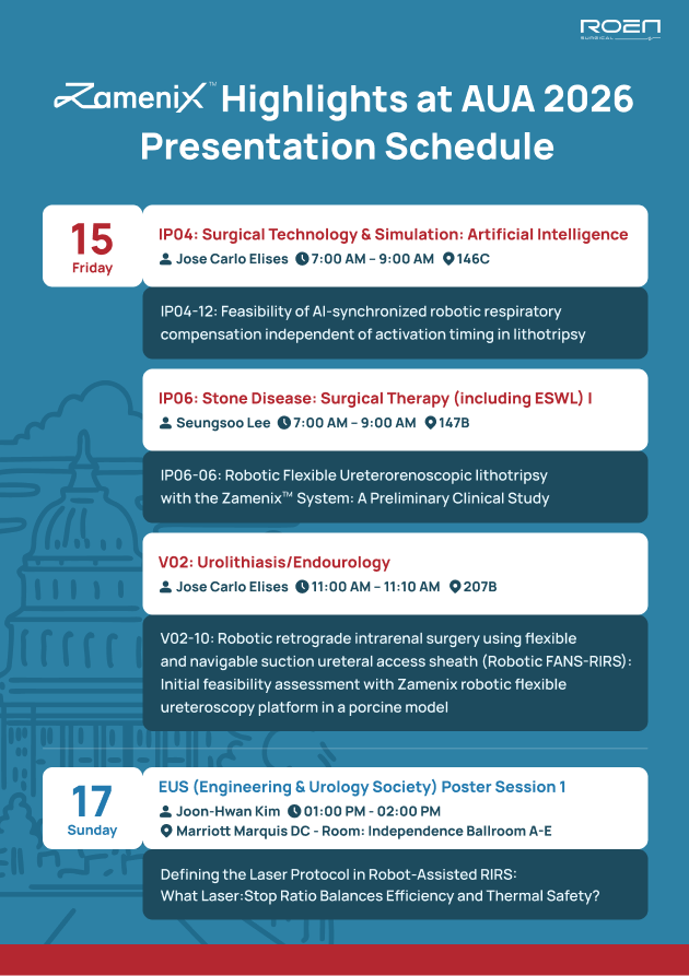 RoenSurgical's tweet photo. Zamenix will be featured in 4 presentations at #AUA2026 in Washington, DC this week!

Join us on May 15 and May 17 to hear the latest work on the Zamenix robotic flexible ureteroscopy platform.

See the full schedule in the image below.

#AUA26 #Urology #Endourology #Zamenix https://t.co/VpS2khd4jP