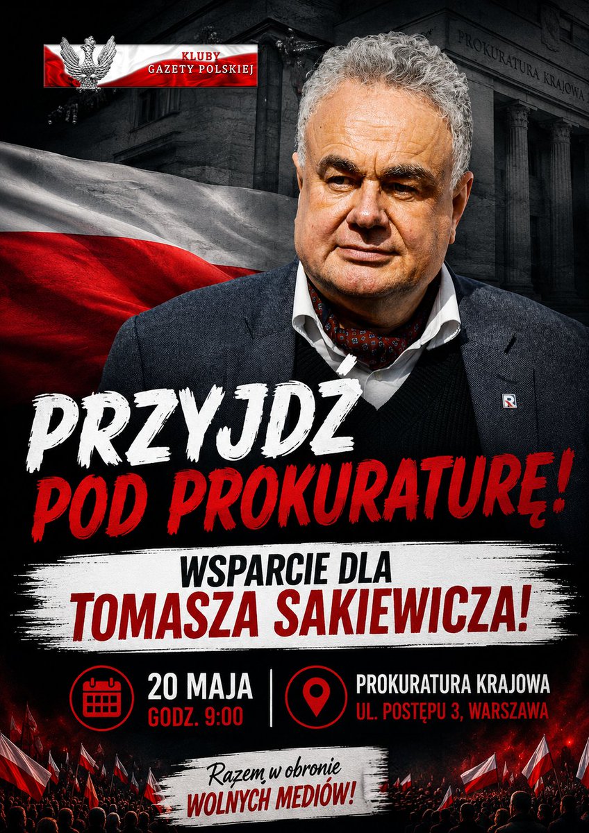 KlubyGP's tweet photo. 📢 Przyjdź pod Prokuraturę! Wsparcie dla @TomaszSakiewicz ❗
🕗𝟮𝟬.𝟬𝟱 godz. 𝟵:𝟬𝟬  |  #Warszawa ul. Postępu 3 https://t.co/fuxcpVCY3Q