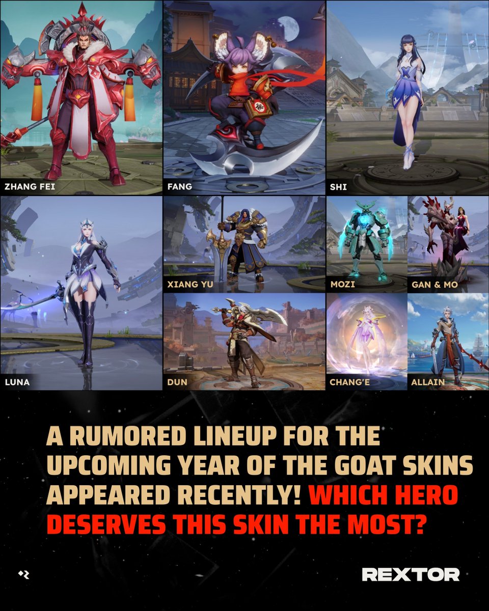 rextorext's tweet photo. 2027 Lunar New Year skin rumors already? 🐐 But just for fun. Which heroes do you think fit this rumored lineup the best? 😄

#HonorofKings #HoK #Rextor https://t.co/YVvYVoh5PL