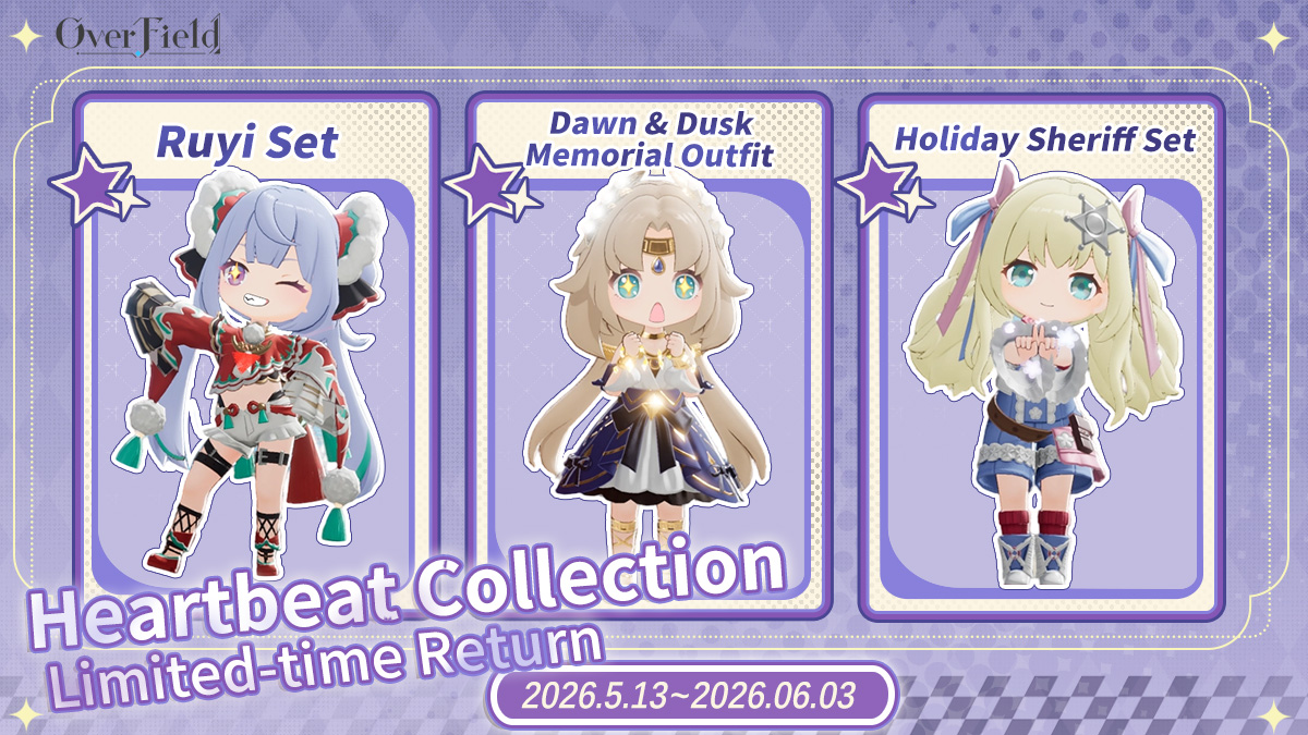 OverField_EN's tweet photo. Celebration Preview丨Time-limited Fashion Return Event

Six Months Together, the Celebration is Here! All past beloved fashion items are returning!

✦Event Period✦
2026.5.13~06.03

✦Returning Fashion Items✦
Ruyi Set、Dawn &amp; Dusk Memorial Outfit、Holiday Sheriff Set
#OverField https://t.co/UVohVxIXDB
