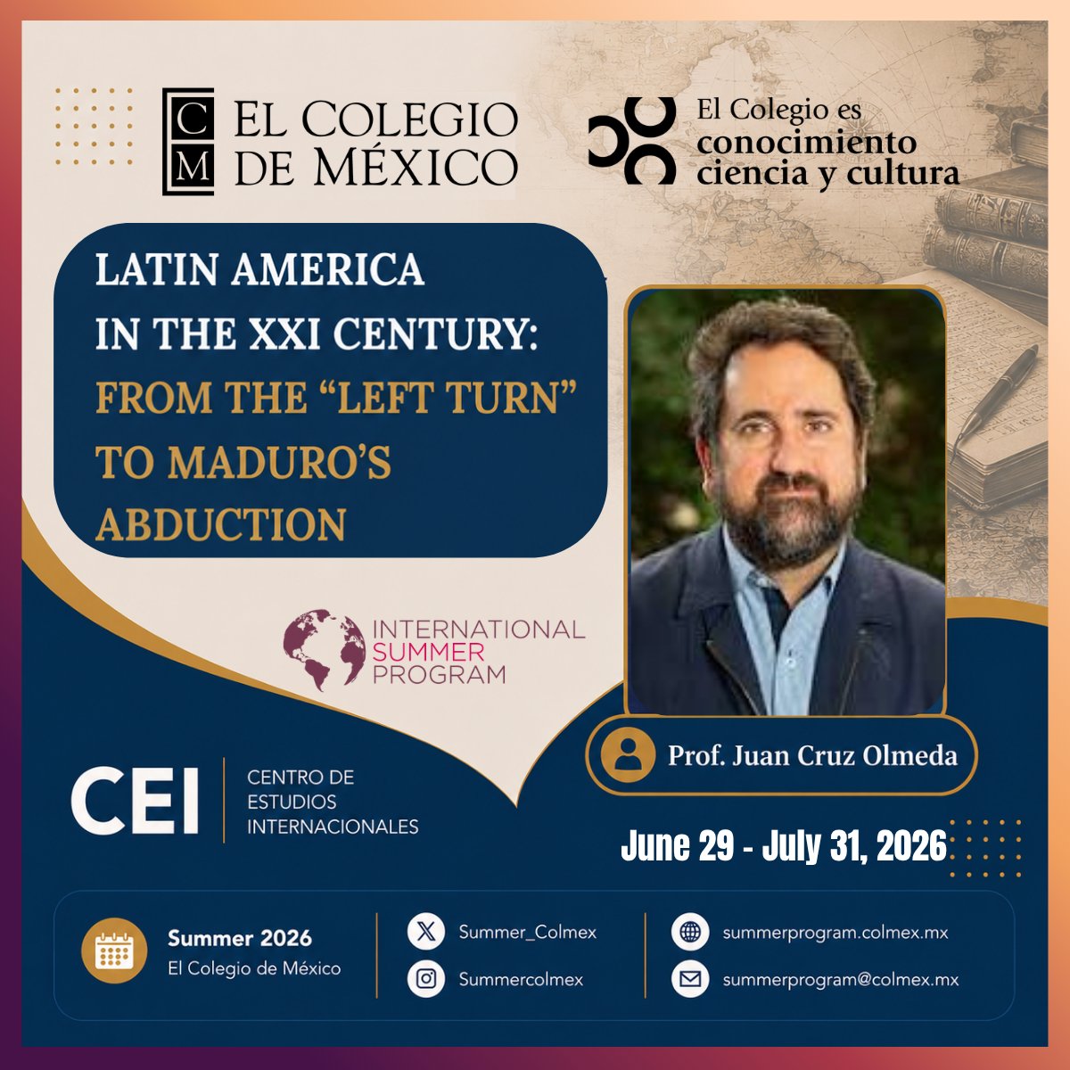 Summer_Colmex's tweet photo. ⏳ Applications for the International Summer Program 2026 close on May 15.

Apply now to join Dr. Juan Cruz Olmeda’s course on political change and democracy in Latin America.

🔗https://t.co/KXLINJu2dc
📧summerprogram@colmex.mx https://t.co/D2zxNlK8De