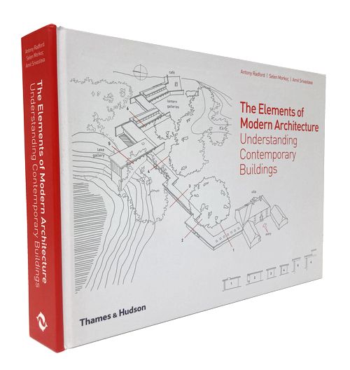 The Elements of Modern Architecture: Understanding Contemporary