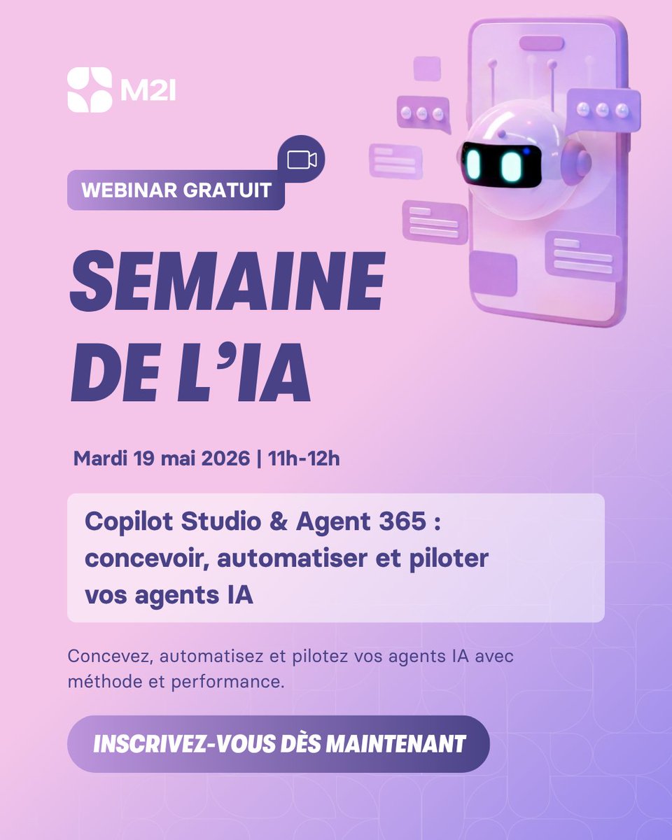 M2iFormation's tweet photo. 📢 @M2I vous invite à un webinar gratuit dans le cadre de la Semaine de l'IA :
Copilot Studio &amp; Agent 365 : concevoir, automatiser et piloter vos agents #IA.

📅 Mardi 19 mai 2026, de 11h à 12h | En ligne
🔗 Inscrivez-vous dès maintenant : https://t.co/lqyMSKqodx https://t.co/irZvpU3cHy