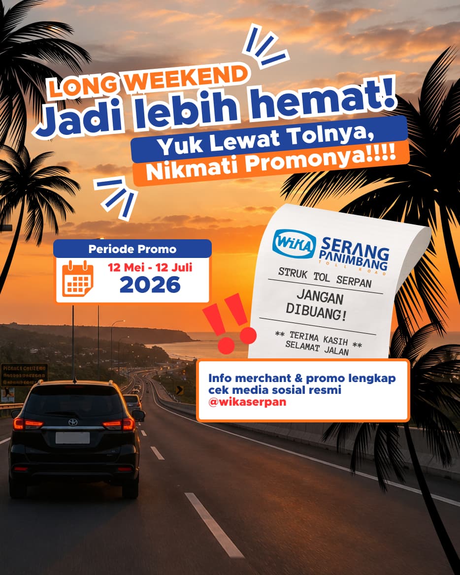 wikaserpan's tweet photo. SIMPAN STRUK TOLMU, NIKMATI PROMO KULINER &amp; STAYCATION SPESIAL DI BANTEN!🚘 PERIODE 12 MEI - 12 JULI 2026. https://t.co/7dy8qObm2F