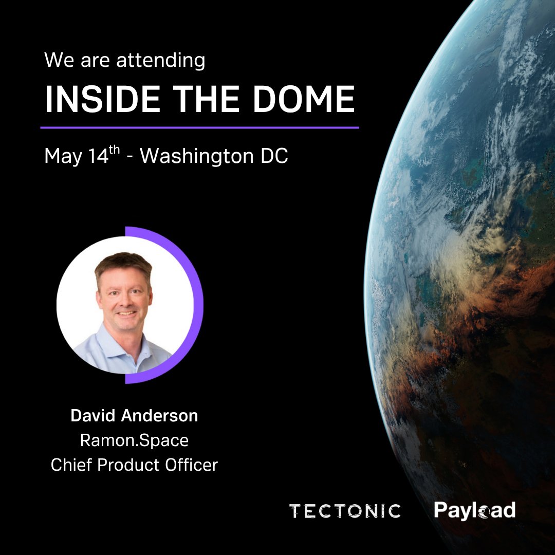 RamonSpace_'s tweet photo. https://t.co/zUQYB4aBrd will be joining the conversations at Payload and Tectonic's "Inside the Dome" event in Washington, DC on May 14th.

Our CPO, David Anderson will be there. If you are attending, let’s connect.

@payloadspace @tectonicdefense https://t.co/Ml4o3lZEGK