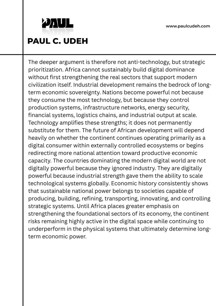 paulcudeh's tweet photo. A critical point often ignored: digital activity is not the same as economic strength. The strongest economies built industrial capacity first, then scaled digital systems on top of it. Africa risks celebrating online participation while underinvesting in energy, manufacturing, logistics, and infrastructure ,the sectors that create real national power. Technology is an amplifier, not a substitute for production. Sustainable prosperity begins when productive systems expand faster than digital consumption.  @paulcudeh @afnecon @panuel  #DigitalEconomy  #RealEconomy  #EconomicNationalism  #Industrialization  #AfricaRising  #Manufacturing #Infrastructure #GlobalTrade #SupplyChains #EnergySecurity #ProductionEconomy #EconomicTransformation #DevelopmentStrategy #Panuel #Afnecon #Paulcudeh #PanuelGroup