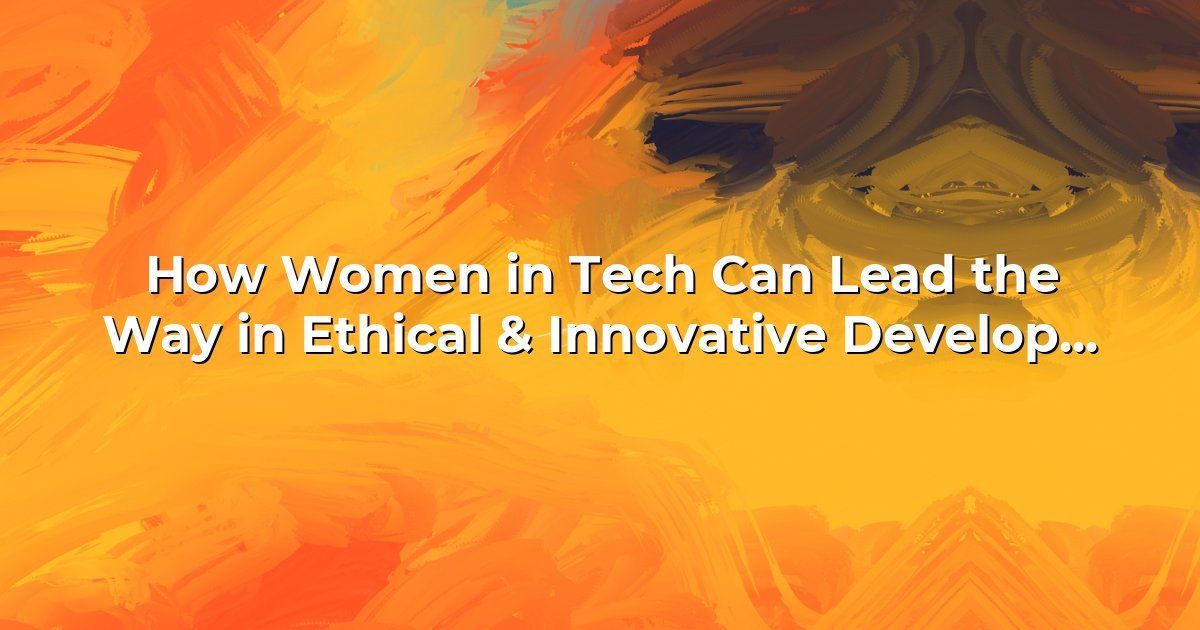 WomenTechTribe's tweet photo. How Women in Tech Can Lead the Way in Ethical &amp; Innovative Development: https://t.co/PNzEnBOFi2 

#womenintech https://t.co/496ou5B9F9