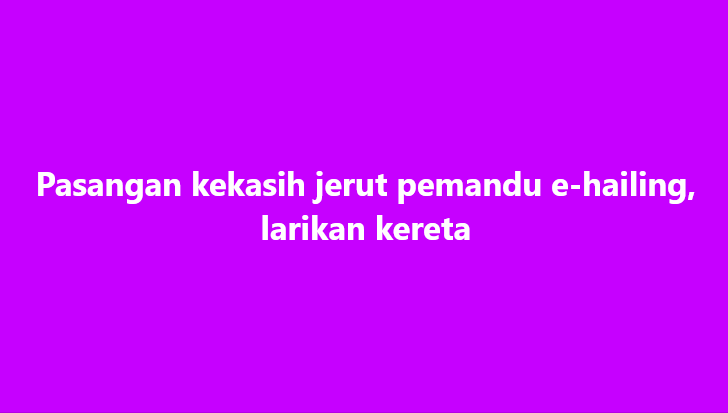 SinarOnline's tweet photo. Pasangan kekasih jerut pemandu e-hailing, larikan kereta
Polis menahan pasangan kekasih remaja selepas dipercayai menjerut leher seorang pemandu e-hailing sebelum melarikan kereta milik mangsa dalam kejadian di Taman Negara Tanjung Piai di sini Ahad lalu.
#ehailing #PDRM #keselamatan
Artikel https://t.co/1Elk6oSKqP