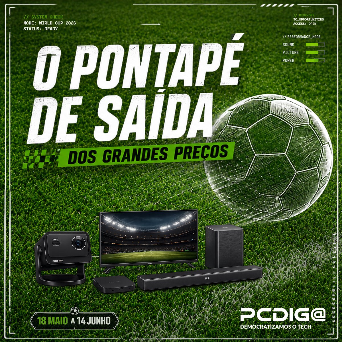 PCDIGA's tweet photo. Marca golo com a PCDIGA no mundial. ⚽
Descontos épicos em televisões, soundbars e muito mais. 📺
Aproveita em ➡️ https://t.co/OJ37GD7DBc https://t.co/r8ZZRnvCZO