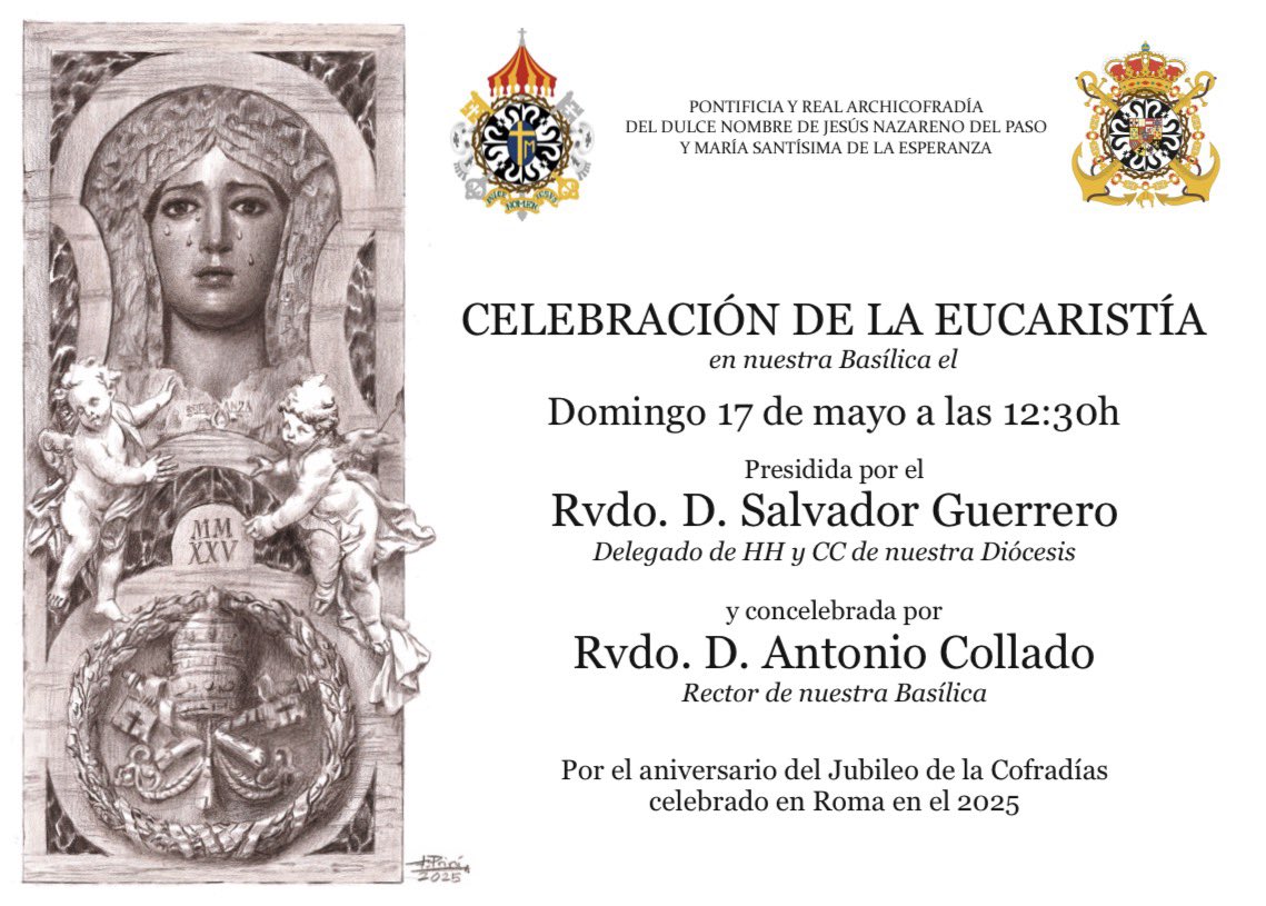 pasoyesperanza's tweet photo. [🗓️17/MAYO] El próximo domingo (⌚️12:30h), coincidiendo con el I Aniversario del Jubileo de las Cofradías en Roma, la celebración de la Eucaristía será presidida por el Rvdo. D. Salvador Guerrero, delegado de HH y CC de nuestra Diócesis (@DiocesisMalaga) y concelebrada por Rvdo. D. Antonio Collado, Rector de nuestra Basílica.

#CofradíasMLG