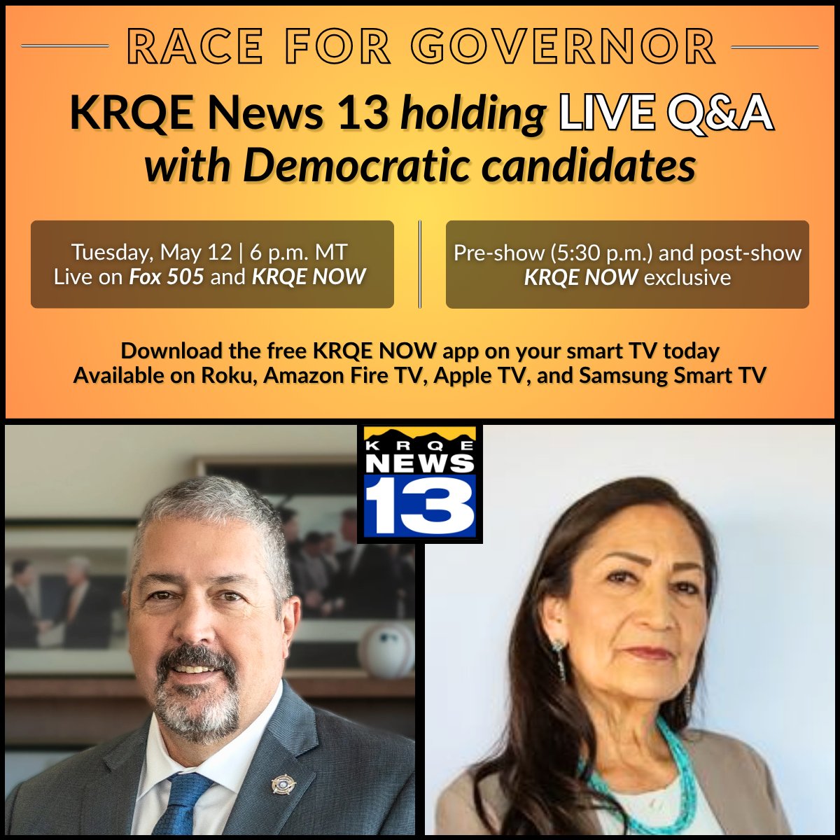 krqe's tweet photo. KRQE News 13 is hosting a live televised Q&A with the Democratic candidates running in the governor’s race TONIGHT, May 12. The live Q&A will start at 6 p.m. on FOX 505 and the KRQE NOW app, where we’ll hear from Bernalillo County District Attorney Sam Bregman and former U.S. Secretary of the Interior Deb Haaland.