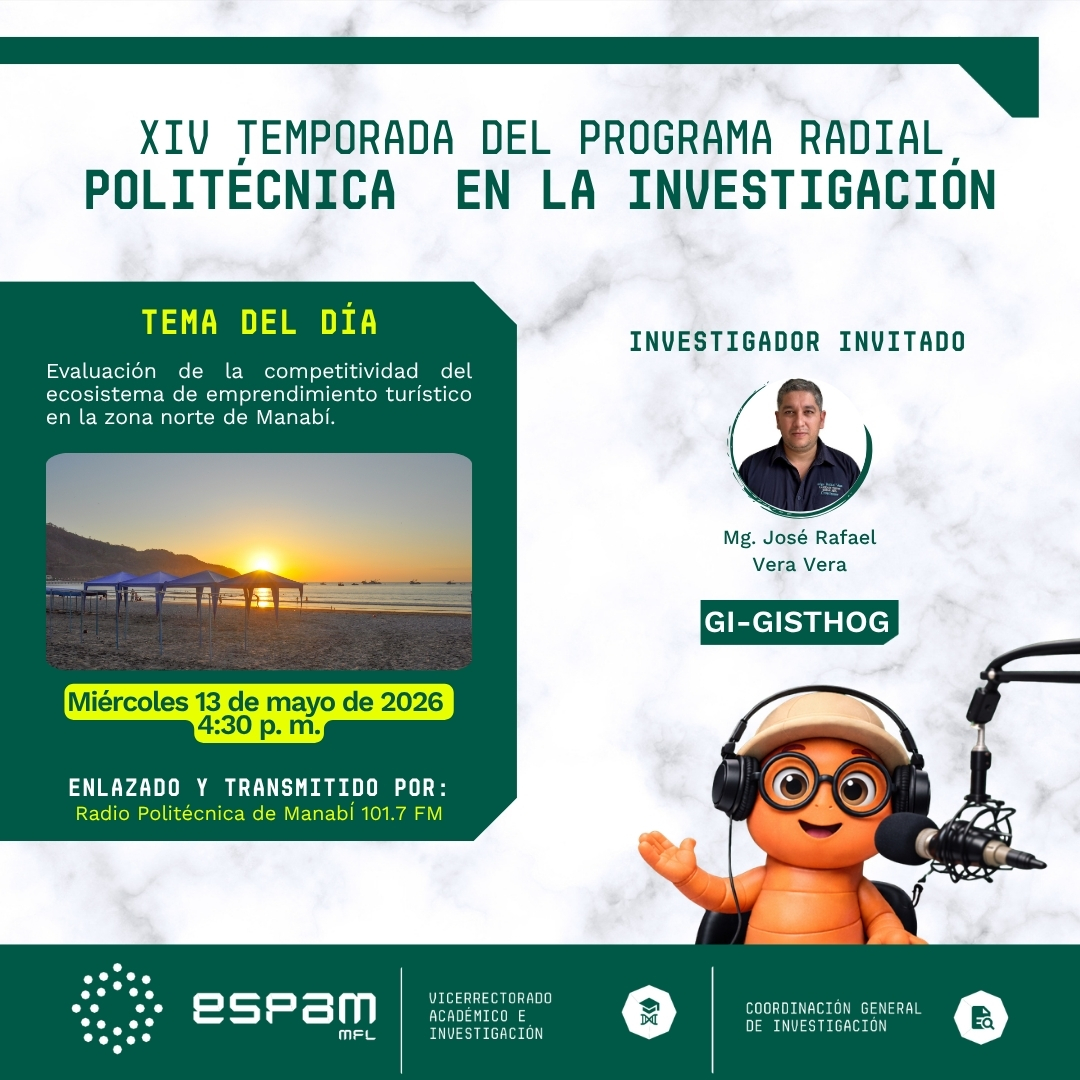 CGI_ESPAMMFL's tweet photo. 🎙️ La investigación sigue generando impacto y diálogo en la ESPAM MFL.

Nueva emisión de la XIV temporada del programa radial Politécnica en la Investigación.

Tema del día:
“Evaluación de la competitividad del ecosistema de emprendimiento turístico en la zona norte de Manabí”. https://t.co/1gZuxHcgEe