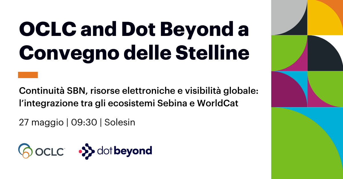 OCLC_IT's tweet photo. #ConvegnoStelline (Bibliostar) 27 maggio | 09:30: prima presentazione congiunta OCLC Italia + Dot Beyond. Integrazione Sebina–WorldShare: continuità SBN, e-resources + discoverability vendor neutral, più visibilità globale. https://t.co/cdmkvMRFY6 https://t.co/tGUYjRK9QJ