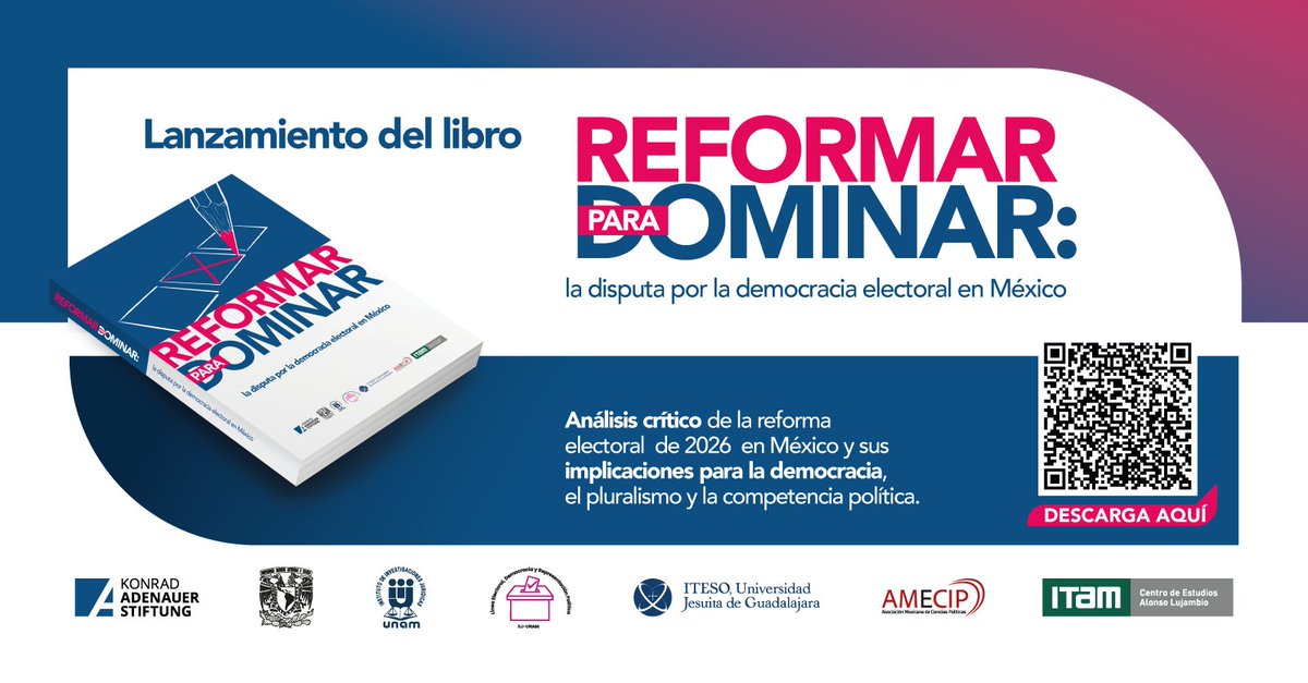 kasmexiko's tweet photo. La reforma electoral 2026 pone en juego el futuro democrático de México.

📘 “Reformar para dominar” reúne análisis sobre representación, pluralismo, competencia y equilibrio institucional.
En colaboración con #KASMexico, IIJ-UNAM, ITESO, AMECIP e ITAM.

🔎 Escanea el QR y léelo. https://t.co/Ekq8z9qtPI
