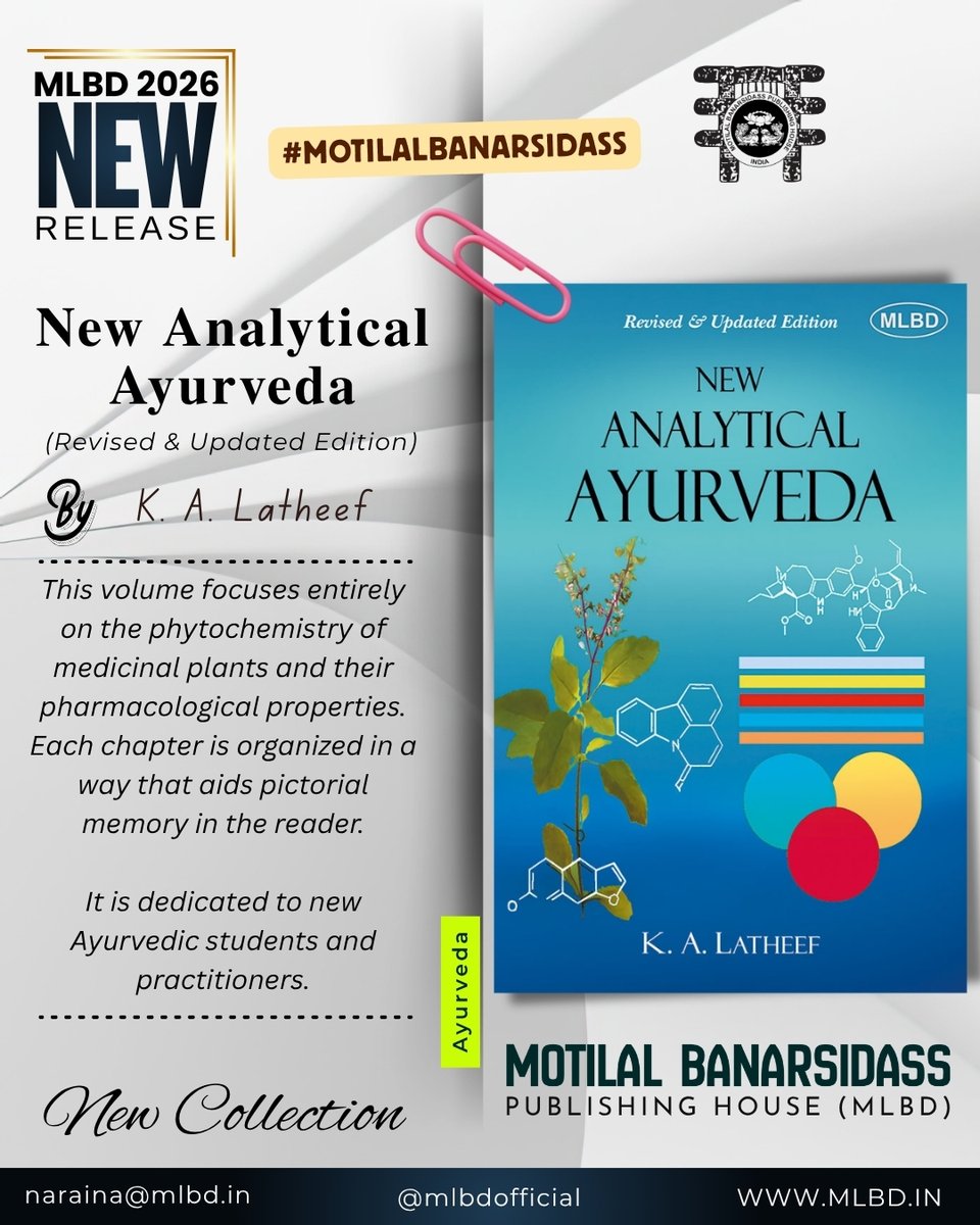 MlbdOfficial's tweet photo. This book is intended for the new generation who have already embraced the contemporary understanding of health, disease, and pharmacology.

This volume focuses entirely on the phytochemistry of medicinal plants and their pharmacological properties. Each chapter is organized in a way that aids pictorial memory in the reader.

Read more:
📚✨ K. A. Latheef's New Book
📖 New Analytical Ayurveda (Revised & Updated Edition)

📍 Motilal Banarsidass Publishing House (MLBD), INDIA @mlbdofficial
.
.
.
.
.
.
.
#motilalbanarsidass #MLBD #KALatheef #MLBDAyurveda #IndianAncientKnowledge #newrelease #bookstaa #Ayurveda