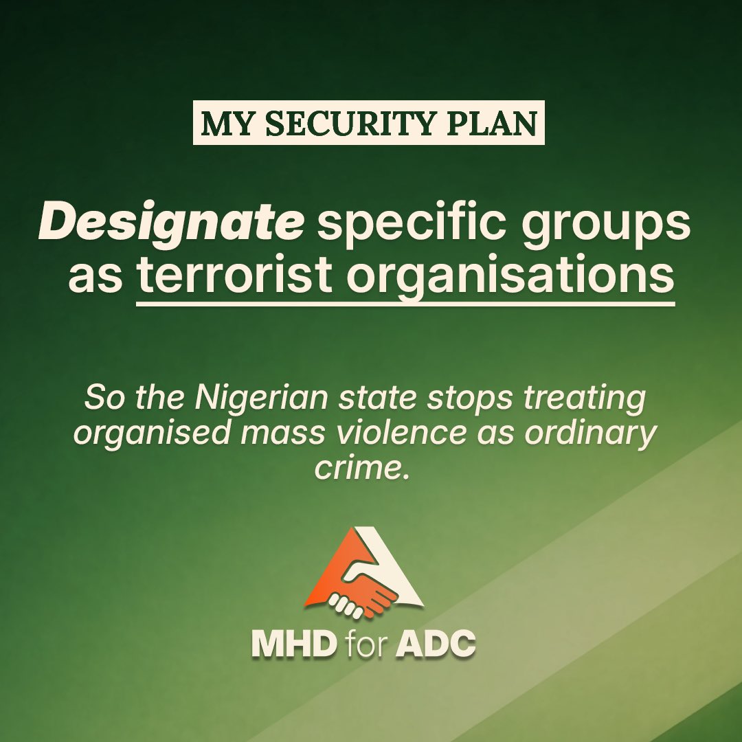 Mohayatudeen's tweet photo. For too long, the state has turned a blind eye to terrorist groups growing and thriving. 

On Day One, I will use Section 54 of the Terrorism Prevention Act to proscribe groups like Bindiga, ISWAP-affiliated kidnapping syndicates, and other identifiable criminal networks operating across Nigeria. 

The Nigerian state must stop treating organised mass violence as ordinary crime.