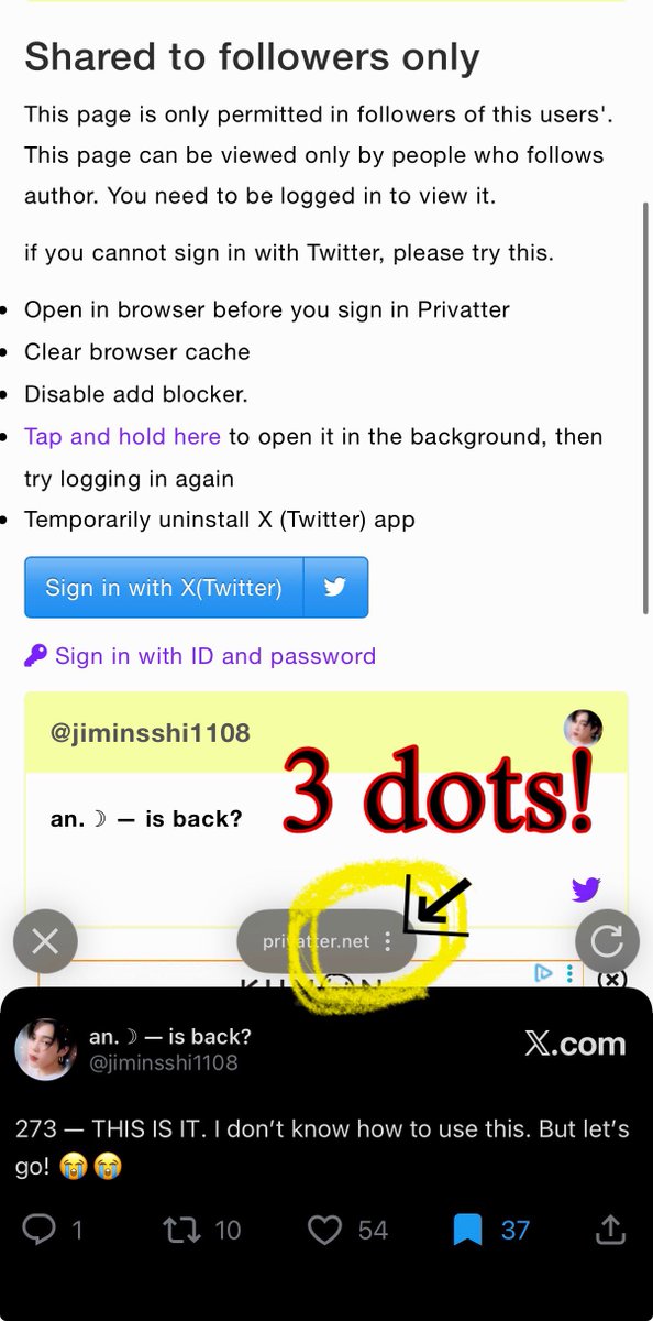 jiminsshi1108's tweet photo. ᥫᩣ!! for those who are having trouble with access to privetter ➴⡱ 

1. This content shared to followers only 🗝 
2. if you cannot log in via twitter browser, try the 3 dots and go to external (your phone default) browser and log in to twitter/X ✔️. you're welcome ⛅️ https://t.co/nkDXyj8c43