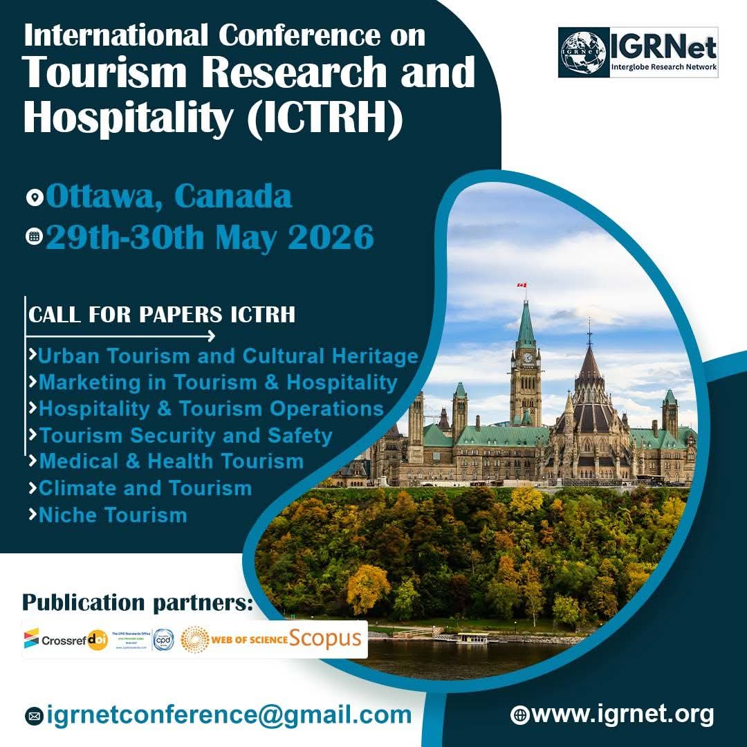 IgrnetConf's tweet photo. Call for Papers – International Conference on Tourism Research and Hospitality (ICTRH) 
📍 Ottawa,Canada
📅 29th–30th May 2026
https://t.co/FzrKWkqZz5
#ICTRH2026 #TourismResearch #CallForPapers #AcademicConference #Igrnet #scopuspublication  #ResearchConference #OttawaEvent https://t.co/9DWjrkUDgZ