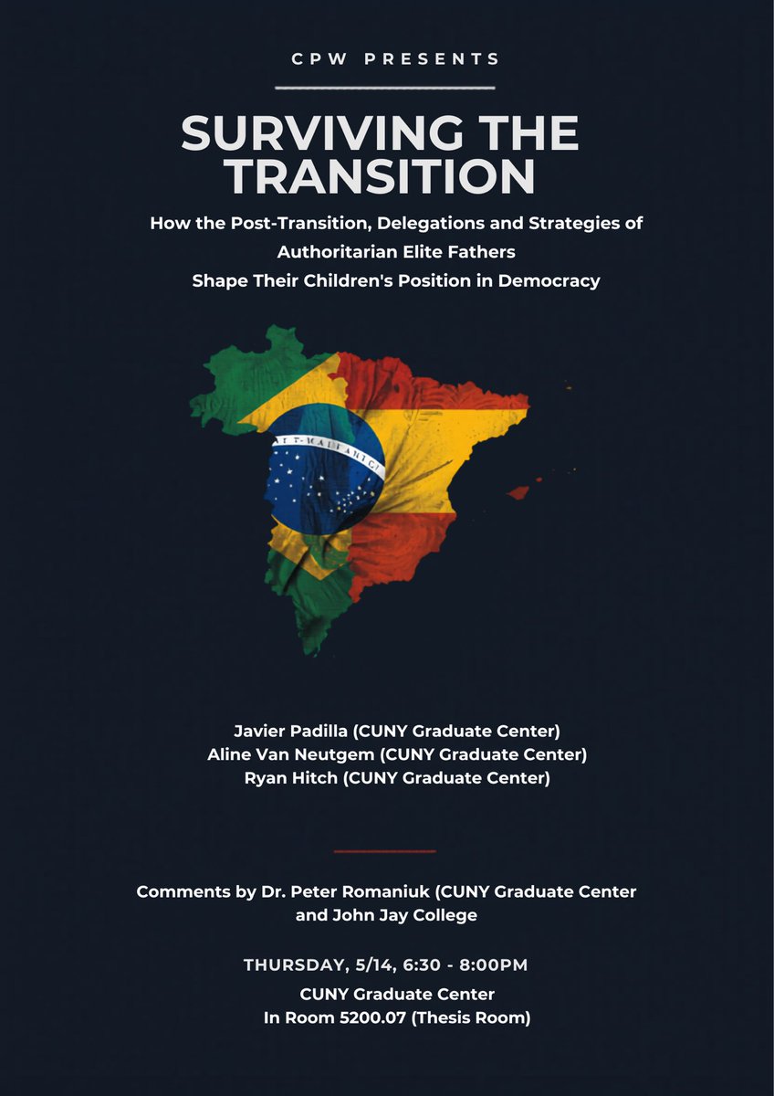 CPWorkshop's tweet photo. Please join us Thursday (05/14) for our final session of CPW this semester @ 6:30 pm in Room 5200.07. Javier Padilla, Aline Van Neutgem, and Ryan Hitch (@GC_PoliSci) will present their manuscript entitled "Surviving the Transition”.

DM for Details. https://t.co/D35VAnunjr