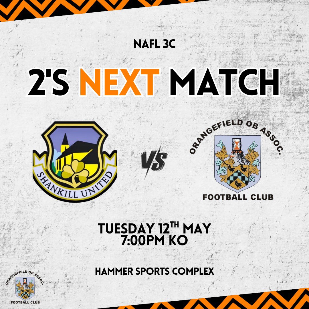 OOBFC's tweet photo. 𝙈𝘼𝙏𝘾𝙃𝘿𝘼𝙔 🍊⚽️

NAFL 3C
🆚 Shankill Utd 11s
📍 Hammer Sports Complex
⏰ 7PM KO

Be sure to get down and show our Second Team your support for their final game of the season 🍊

Up the O’s! 🍊🧡

Brought to you by our social media sponsors Webro Lighting💡 https://t.co/aIlIKEpUSk