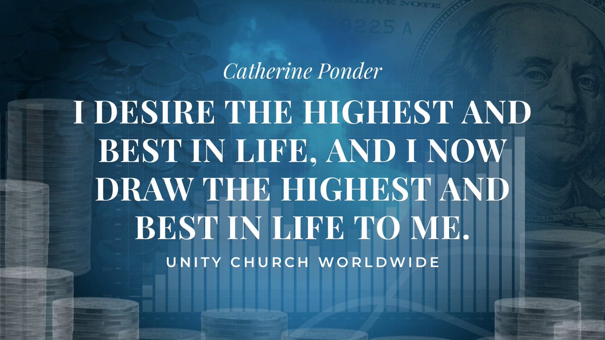 DrPonder's tweet photo. “I DESIRE THE HIGHEST AND BEST IN LIFE, AND I NOW DRAW THE HIGHEST AND BEST IN LIFE TO ME.”  #CatherinePonder #prosperity #affirmations https://t.co/yCGGXs3v5B
