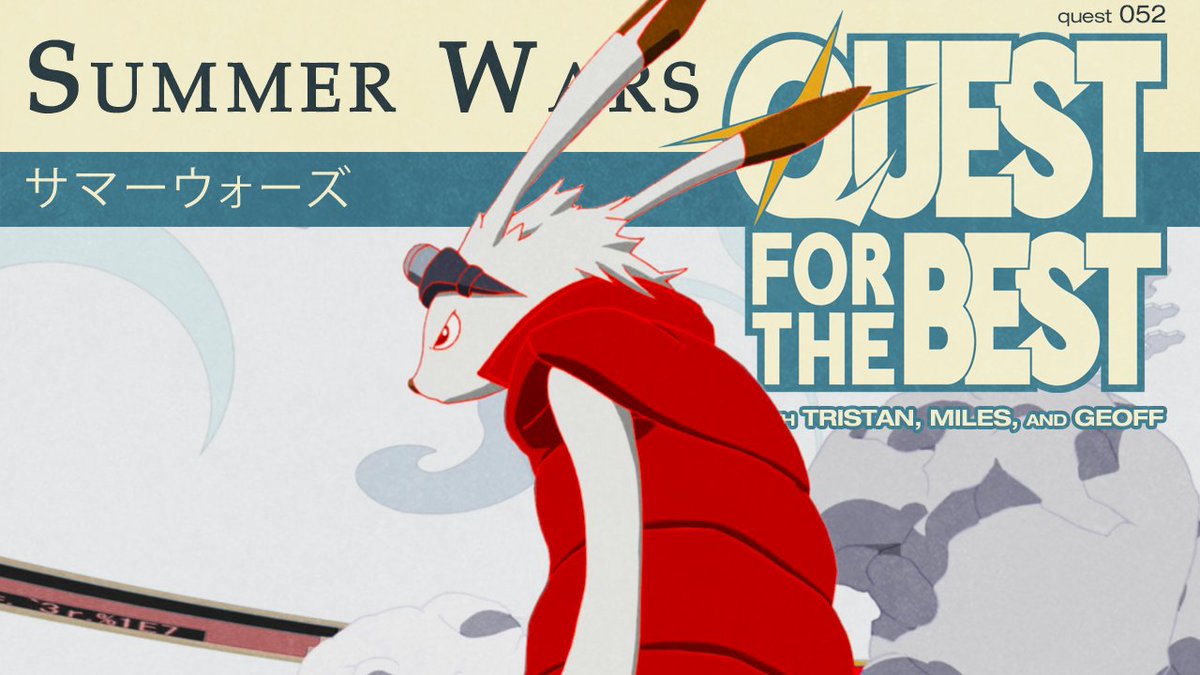 qftbpod's tweet photo. Quest 52 is here! This week the party discuss their favorite less popular anime made by popular creators, @G0ffThew goes on a manga grading rant, and for the main quest: Mamoru Hosodas Summer Wars!

https://t.co/XkdOHGQLrT https://t.co/ypdFITAnBk