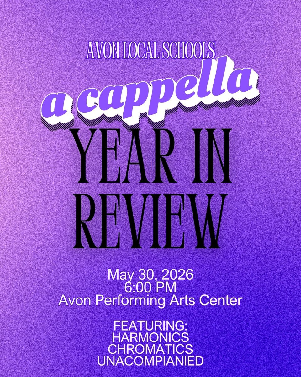 AvonLocalSch's tweet photo. Please join us at the PAC for A Cappella Year in Review!
May 30th, 2026 - 6pm https://t.co/5zT5ujsEjr