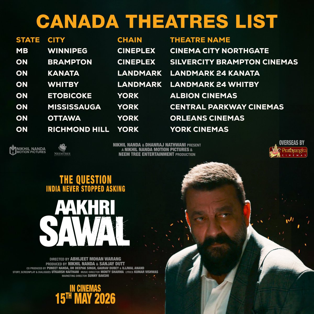 PrathyangiraUS's tweet photo. Here's CANADA 🇨🇦 Theatres List of #AakhriSawal💥
🎟️Bookings Open Now
Overseas by @PrathyangiraUS, in Cinemas May 15
@duttsanjay #AmitSadh @reddysameera @nituchandra #NamashiChakraborty @iamtridha @iamnikhilnanda #AbhijeetMohanWarang @NikhilNanda_MP #NeemTreeEntertainment @ursdeepaksingh #UjjwalAnand @dubey_gaurav #PuneetNanda #Maanayata @utkarshnaithani